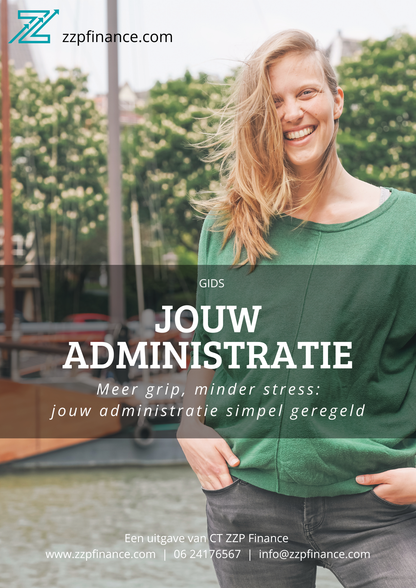 Jouw Administratie: Snelle Administratie Voor De Drukke Ondernemer | Complete Digitale Gids